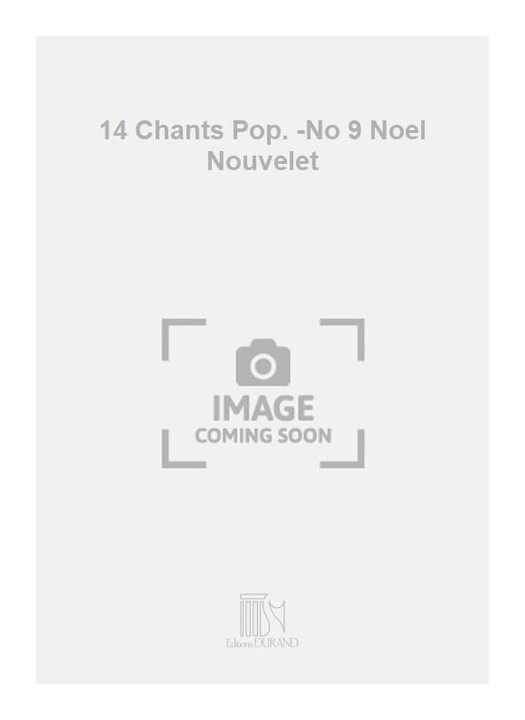 14 Chants Pop. -No 9 Noel Nouvelet